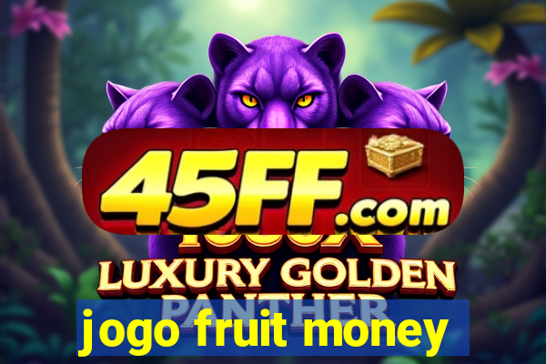 jogo fruit money